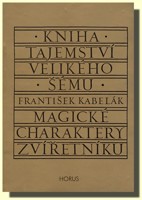 Kniha tajemství velikého šému - magické charaktery zvířetníku