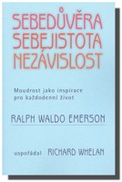 Sebedůvěra, sebejistota, nezávislost - moudrost jako inspirace pro každenní život