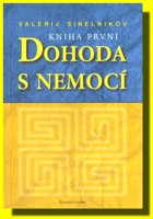 Dohoda s nemocí 1  (kniha první)