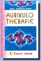 Aurikulotherapie 1 (Toulky řádem)