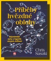 Příběhy hvězdné oblohy - nejznámější mýty a legendy očima různých civilizací