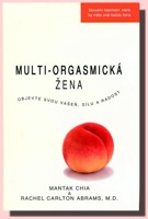 Multi-orgasmická žena - objevte svou vášeň, sílu a radost!