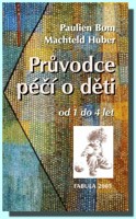 Průvodce péčí o dětí od 1 do 4 let
