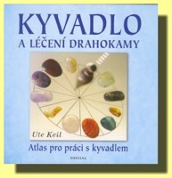 Kyvadlo a léčení drahokamy