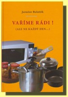 Vaříme rádi ! (ale ne každý den)