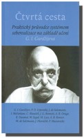 Čtvrtá cesta - praktický průvodce systémem seberealizace na základě učení G. I. Gurdžijeva