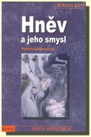 Hněv a jeho smysl ponděty k seberozvoji