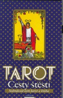 Tarot cesty štěstí (kniha a 78 karet)