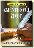 Změňte svůj život - autohypnózou k úspěchu - 31 programů pro rozvoj osobnosti