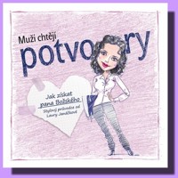 Muži chtějí potvory - jak získat pana Božského