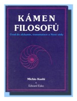 Kámen filosofů - úvod do alchymie, transmutace a nové vědy
