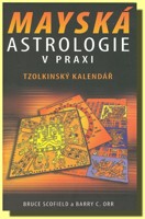 Mayská astrologie v praxi