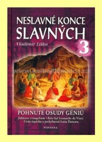Neslavné konce slavných 3