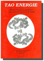 TAO ENERGIE kniha rituálů a meditace taoistických mistrů a léčitelů