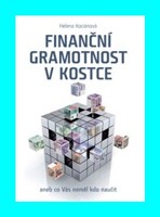 Finanční gramotnost v kostce aneb co Vás neměl kdo naučit