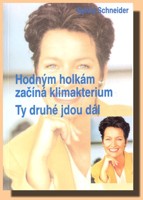 Hodným holkám začíná klimakterium, ty druhé jdou dál