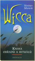 Wicca kniha obřadů a rituálů