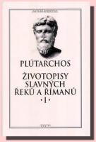 Životopisy slavných Řeků a Římanů I.