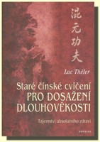 Staré čínské cvičení pro dosažení dlouhověkosti