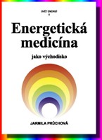 Energetická medicína jako východisko