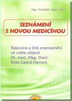 SEZNÁMENÍ S NOVOU MEDICÍNOU