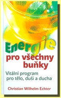 Energie pro všechny buňky vitální program pro tělo, duši a ducha
