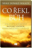 Co řekl Bůh 25 klíčových poselství Hovorů s Bohem