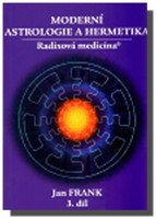 Moderní astrologie a hermetika (3. díl)
