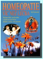 Homeopatie víc než léčba (dotisk)