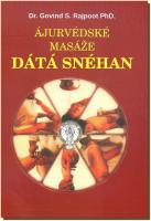 Ájurvédské masáže Dátá Snéhan škola tradiční indické masáže