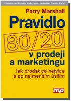 Pravidlo 80/20 v prodeji a marketingu - jak prodat co nejvíce s co nejmenším úsilím