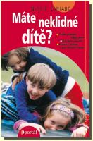Máte neklidné dítě? z čeho pramení neklid dítěte; test typu chování; vstávání, usínání a jiné