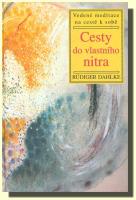 Cesty do vlastního nitra vedené meditace na cestě k sobě