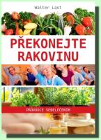 Překonejte rakovinu  průvodce sebeléčením  