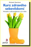 Kurz zdravého sebevědomí přestaňte o sobě pochybovat a víc si věřte