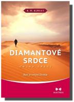 Diamantové srdce III bytí a smysl života