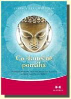 Co skutečně pomáhá používání všímavosti a soucitné přítomnosti k pomoci, podpoře a povzbuzování druhých