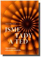 Jsme tady a teď objevte kouzlo přítomného okamžiku