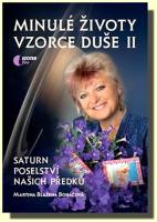 Minulé životy, vzorce duše II. díl  Saturn poselství našich předků