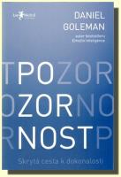 Pozornost skrytá cesta k dokonalosti