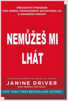 Nemůžeš mi lhát převratný program pro změnu přirozeného detektoru lži a dosažení pravdy