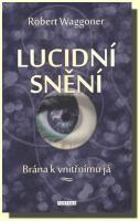 Lucidní snění - brána k vnitřnímu Já
