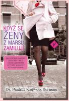 Když se ženy z Marsu zamilují jak skloubit kariéru a milostný vztah