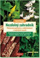 Nezdolný zahradník pěstování potravin a soběstačnost v nejistých časech