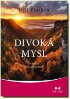 Divoká mysl - průvodce lidskou psychikou