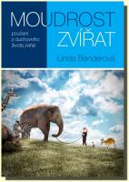 Moudrost zvířat: poučení z duchovního života zvířa