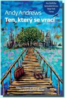 Ten, který se vrací někdy si najdete správnou perspektivu