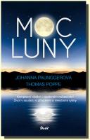 Moc Luny - komplexní vědění o správném načasování; život v souladu s přírodními a měsíčími rytmy