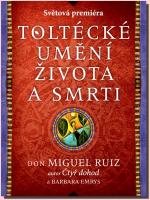 Toltécké umění života a smrti příběh objevování 