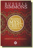 Klidná mysl, cesta k úspěchu  meditovat je snadné